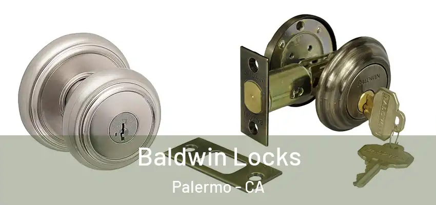 Baldwin Locks Palermo - CA