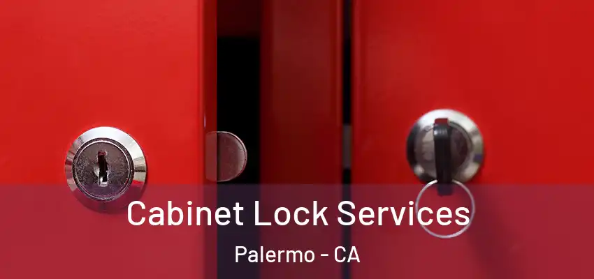  Cabinet Lock Services Palermo - CA