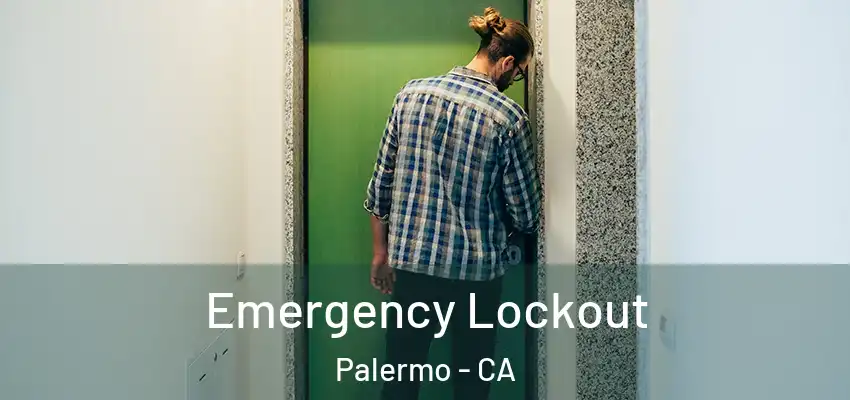  Emergency Lockout Palermo - CA