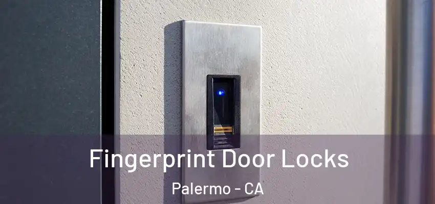  Fingerprint Door Locks Palermo - CA