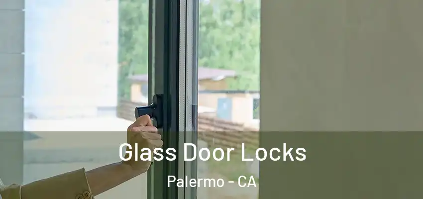  Glass Door Locks Palermo - CA