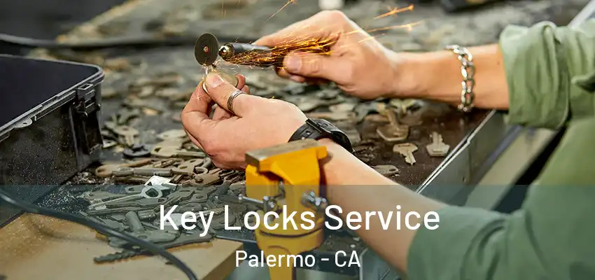  Key Locks Service Palermo - CA