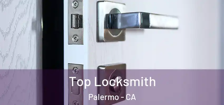  Top Locksmith Palermo - CA